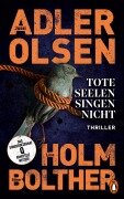 Cover-Bild zum Titel 'Tote Seelen singen nicht' von 'Jussi Adler-Olsen, Stine Bolther, Line Holm'