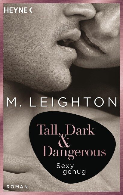 Tall, Dark & Dangerous - M. Leighton