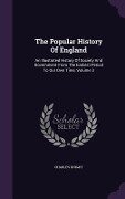 The Popular History Of England: An Illustrated History Of Society And Government From The Earliest Period To Our Own Time, Volume 3 - Charles Knight