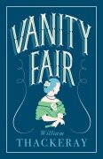 Cover-Bild zum Titel 'Vanity Fair' von 'William Makepeace Thackeray'
