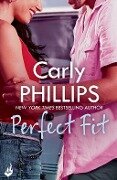 Cover-Bild zum Titel 'Perfect Fit: Serendipity's Finest Book 1' von 'Carly Phillips'