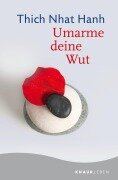 Umarme deine Wut - Thich Nhat Hanh