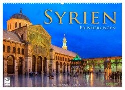 Syrien - Erinnerungen (Wandkalender 2025 DIN A2 quer), CALVENDO Monatskalender - Jens Benninghofen