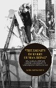 Cover-Bild zum Titel 'The Dignity of Every Human Being' von 'Kirk Niergarth'