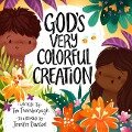 God's Very Colorful Creation - Tim Thornborough
