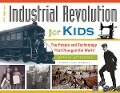 Industrial Revolution for Kids - Cheryl Mullenbach