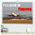 Faszination Flugzeug (hochwertiger Premium Wandkalender 2024 DIN A2 quer), Kunstdruck in Hochglanz - Daniel Philipp