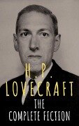 H.P. Lovecraft: The Complete Fiction - H. P. Lovecraft, The griffin Classics