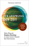 Cover-Bild zum Titel 'Der Ursprung der Zeit - Mein Weg mit Stephen Hawking zu einer neuen Theorie des Universums' von 'Thomas Hertog'