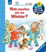 Cover-Bild zum Titel 'Wieso? Weshalb? Warum? junior, Band 58: Was machen wir im Winter?' von 'Andrea Erne'