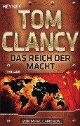 Das Reich der Macht - Tom Clancy, Marc Cameron