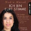 Ich bin eure Stimme - Das Mädchen, das dem Islamischen Staat entkam und gegen Gewalt und Versklavung kämpft - Nadia Murad
