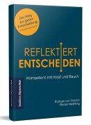 Reflektiert Entscheiden - Rüdiger von Nitzsch, Florian Methling