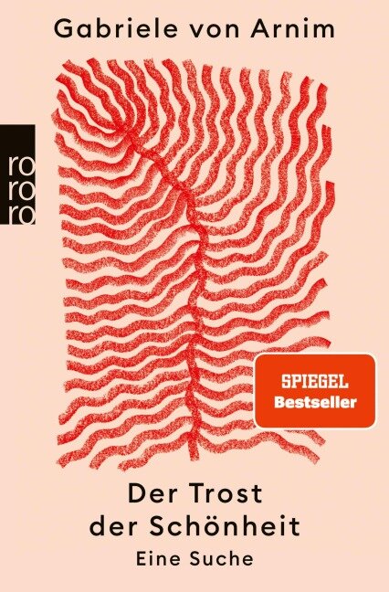 Der Trost der Schönheit - Gabriele von Arnim