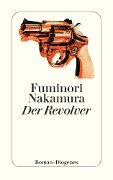 Der Revolver - Fuminori Nakamura