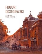 Cover-Bild zum Titel 'Fjodor Dostojewski: Schuld und Sühne. Vollständige Neuausgabe.' von 'Fjodor Dostojewski'