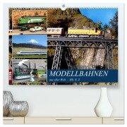 Modellbahnen aus aller Welt - H0, N, Z (hochwertiger Premium Wandkalender 2026 DIN A2 quer), Kunstdruck in Hochglanz - Klaus-Peter Huschka