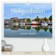 Heiligenhafen immer wieder (hochwertiger Premium Wandkalender 2026 DIN A2 quer), Kunstdruck in Hochglanz - Renate Grobelny