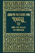 Über den Umgang mit Menschen - Adolph Freiherr von Knigge