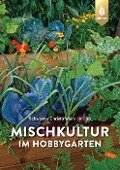 Mischkultur im Hobbygarten - Schwester Christa Weinrich