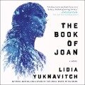 The Book of Joan - Lidia Yuknavitch
