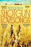 Shotgun Lovesongs - Nickolas Butler