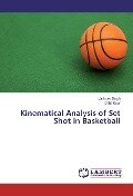Cover-Bild zum Titel 'Kinematical Analysis of Set Shot in Basketball' von 'Varinder Singh, Daljit Kaur'