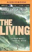 The Living - Matt De La Pena