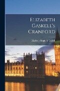 Cover-Bild zum Titel 'Elizabeth Gaskell's Cranford' von 'Elizabeth Cleghorn Gaskell'