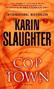 Cover-Bild zum Titel 'Cop Town' von 'Karin Slaughter'