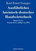 Cover-Bild zum Titel 'Ausführliches lateinisch-deutsches Handwörterbuch' von 'Karl Ernst Georges'