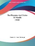The Pleasures And Duties Of Wealth (1840) - Constantine Samuel Rafinesque