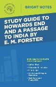 Study Guide to Howards End and A Passage to India by E.M. Forster - 