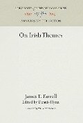 On Irish Themes - James T Farrell