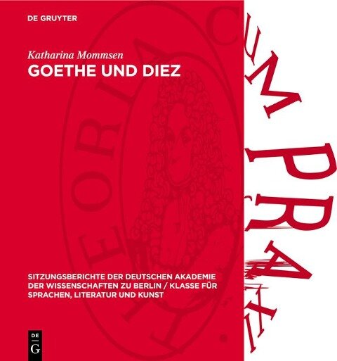 Goethe und Diez - Katharina Mommsen