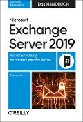 Microsoft Exchange Server 2019 - Das Handbuch - Thomas Joos