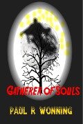 Gatherer of Souls (Dark Fantasy Novel Series, #4) - Paul R. Wonning