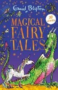 Magical Fairy Tales - Enid Blyton