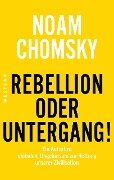 Rebellion oder Untergang! - Noam Chomsky