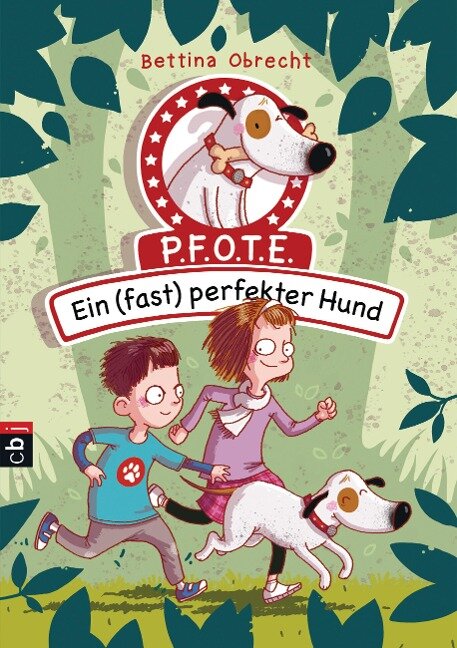 P.F.O.T.E. - Ein (fast) perfekter Hund - Bettina Obrecht