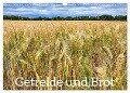 Getreide und Brot (Wandkalender 2024 DIN A3 quer), CALVENDO Monatskalender - Hans-Georg Vorndran