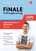 FiNALE Prüfungstraining Zentrale Prüfung 10. Gymnasium Nordrhein-Westfalen. Deutsch 2026 - Andrea Heinrichs, Martina Wolff