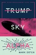 Trump Sky Alpha - Mark Doten