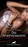Die Nymphomanin | Erotische Geschichte - Trinity Taylor