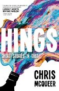 Cover-Bild zum Titel 'Hings' von 'Chris McQueer'
