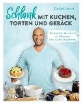 Cover-Bild zum Titel 'Schlank mit Kuchen, Torten und Gebäck' von 'Detlef Soost'