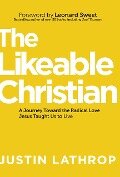 Likeable Christian - Justin Lathrop