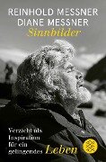 Cover-Bild zum Titel 'Sinnbilder' von 'Reinhold Messner, Diane Messner'