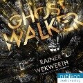 Ghostwalker: | Spannender Sci-Fi-Roman in einer Virtual-Reality-Welt - Rainer Wekwerth