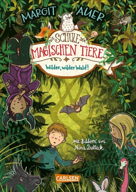 Die Schule der magischen Tiere 11: Wilder, wilder Wald! - Margit Auer